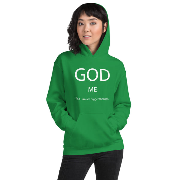 God Is Much Bigger Than Me Unisex Hoodie