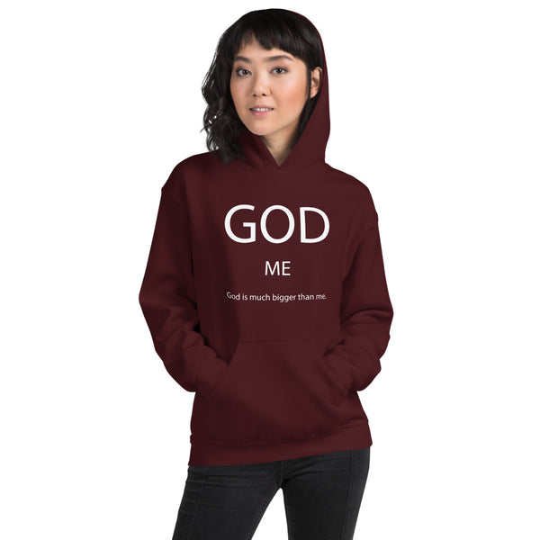 God Is Much Bigger Than Me Unisex Hoodie